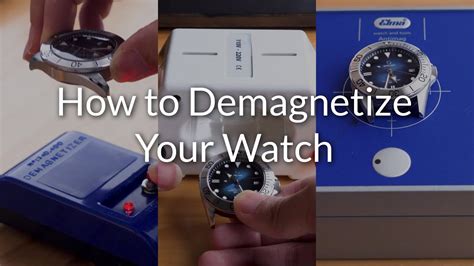 demagnetize watch while running|using a watch demagnetizer.